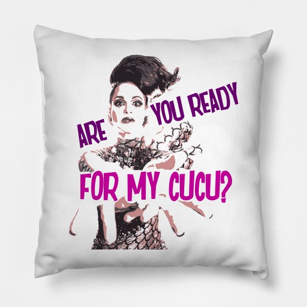 Are You Ready For My Cucu? Pillow by aespinel