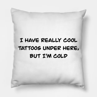 Really Cool Hidden Tattoos 3 Pillow