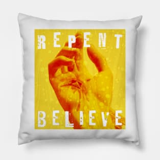 Repent & Believe - Yellow with white text Pillow