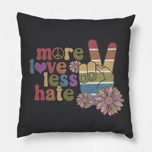 More Love Less Hate Pride Pillow