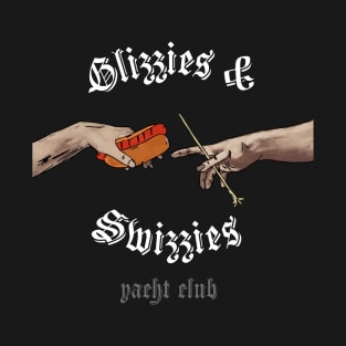 Yacht Club - Glizzies & Swizzies W/B T-Shirt