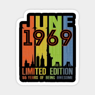 June 1969 55 Years Of Being Awesome Limited Edition Magnet