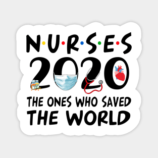 Nurse 2020 The One Who Saved The World Magnet