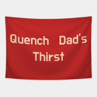Give the daddies some juice Tapestry