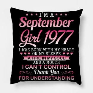 I'm A September Girl 1977 I Was Born My Heart On My Sleeve A Fire In My Soul A Mouth I Can't Control Pillow