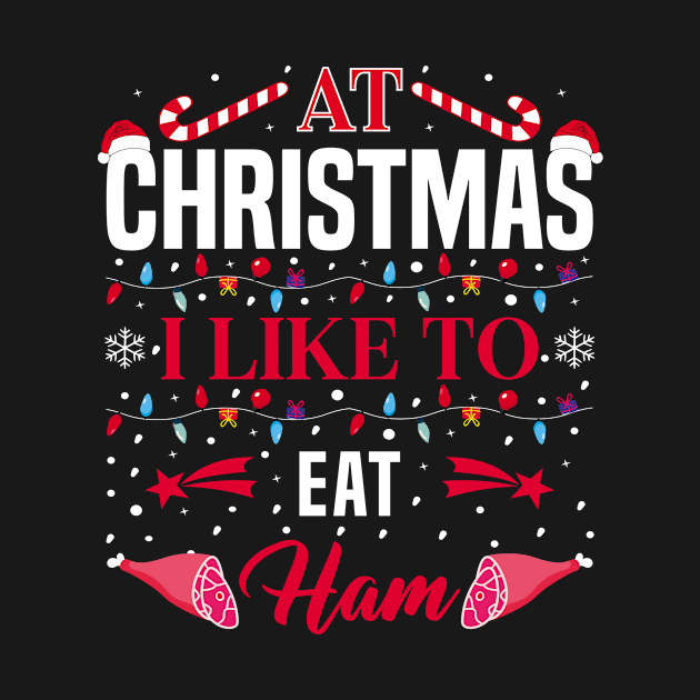 Christmas Eat Ham meat lover by loveshop