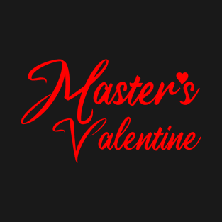 Master's Valentine T-Shirt