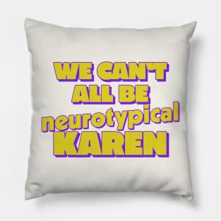 We Can't All Be Neurotypical, Karen Pillow