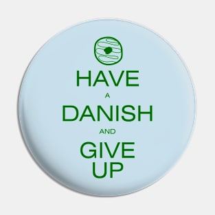 Have A Danish Pin