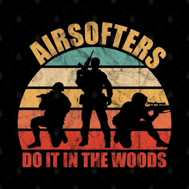 Airsofters do it in the Woods funny airsoft player by GiftTrend