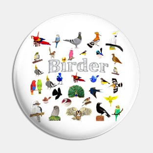 Bird Loving Birder Pin