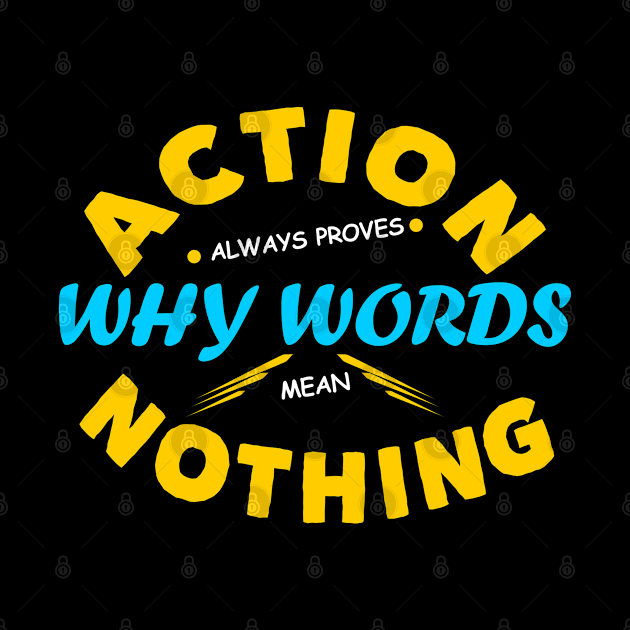 Action not words Design by etees0609