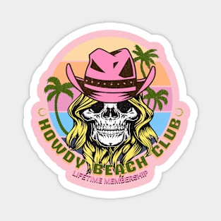 Howdy Cowgirl Skull Beach Club Magnet