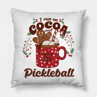 I Run On Cocoa and Pickleball Cute Christmas Pillow