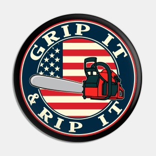 Chainsaw American Flag Grip It and Rip It Pin