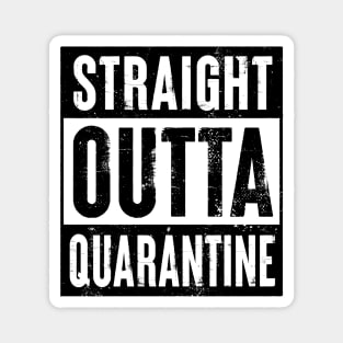Straight Outta Quarantine Funny Spring Break Gift Hip Hop Magnet