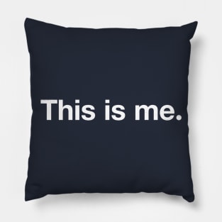 This is me. Pillow