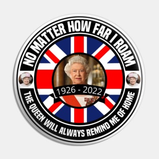 Queen Elizabeth is England and will always remind me of Home Pin