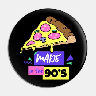 Made In The 90's Pin