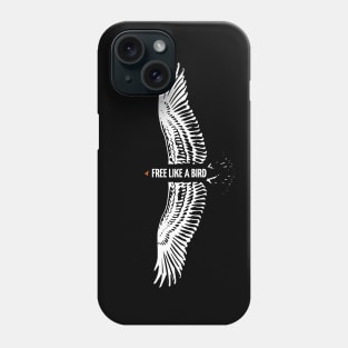 Free Like a Bird Phone Case