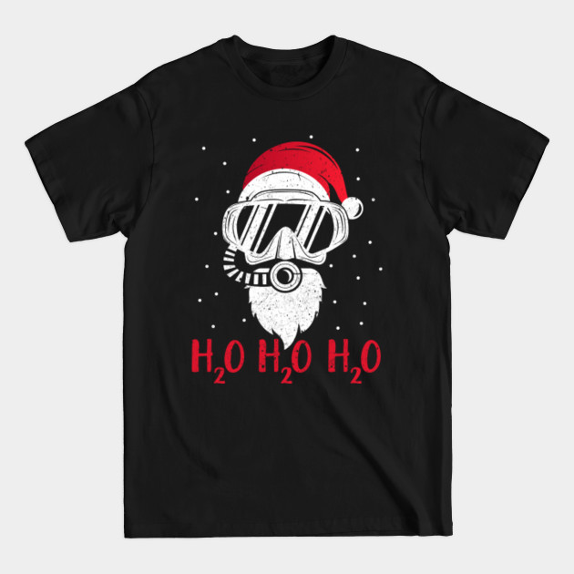 Discover Diving Santa H2O H2O H2O funny Christmas Dive XMAS Gift - Diving - T-Shirt