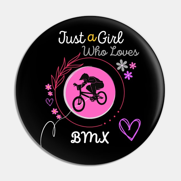 Just A Girl who loves BMX Pin by Qurax