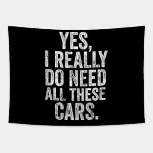 Yes i really do need all these cars mechanic Tapestry