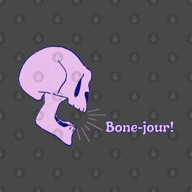 Bone-Jour! by BilliamsLtd