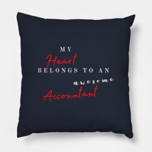 My heart belongs to an awesome accountant Pillow