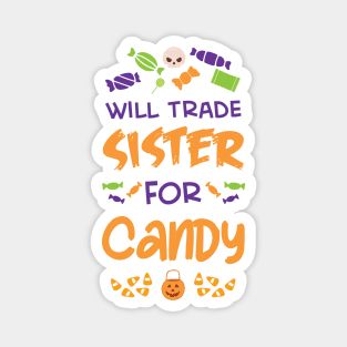 Halloween--Will Trade Sister For Candy Magnet