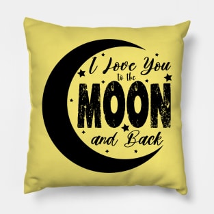 i love you to the moon and back Pillow