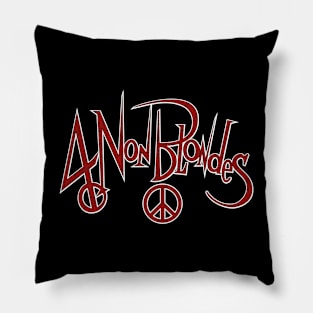 4 (For) (Four) Non Blondes (In Red) Pillow