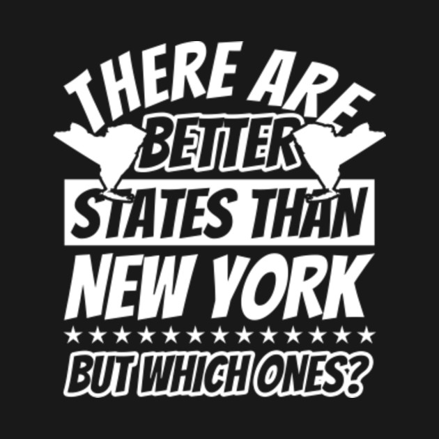 New York State Patriot Funny Sayings New York Gifts New York T