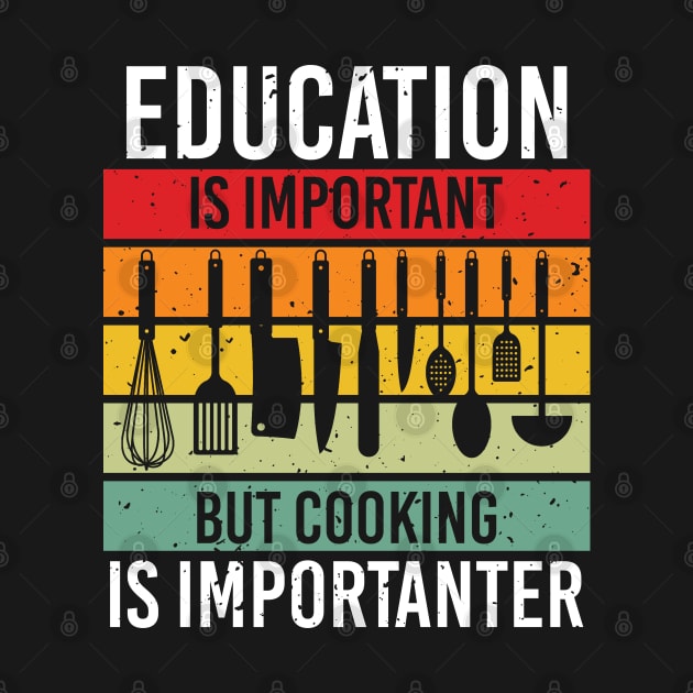 Education Is Important But Cooking Is Importanter by AI studio