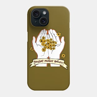 Protect Mother Nature Phone Case