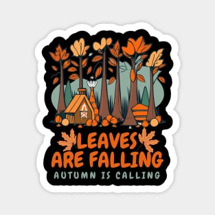 "Leaves are falling; Autumn is calling" design Magnet