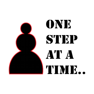 One step at a time.. T-Shirt