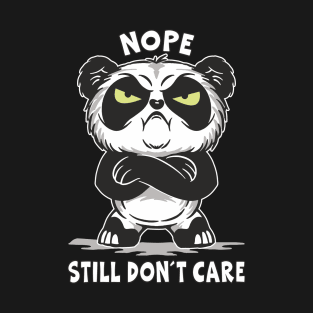 Sarcastic Irony Nope Still Don´t Care Funny T-Shirt