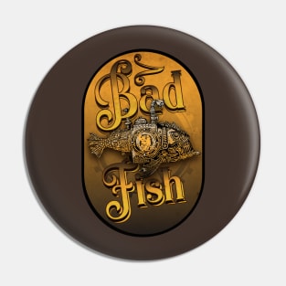 Steampunk Bad Fish Club Pin