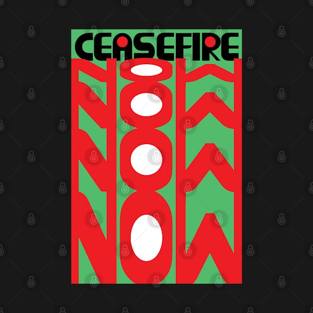 Ceasefire Now. by lightsdsgn