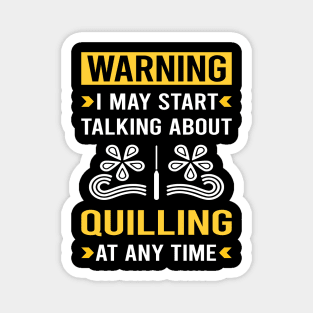 Warning Quilling Magnet