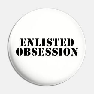 Enlisted Obsession Stacked Pin