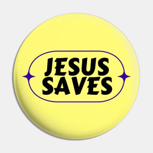 Jesus Saves | Christian Saying Pin