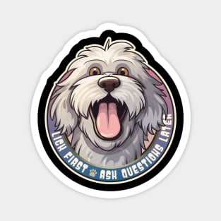 Funny Lick First, Ask Questions Later Bergamasco Sheepdog Design Magnet