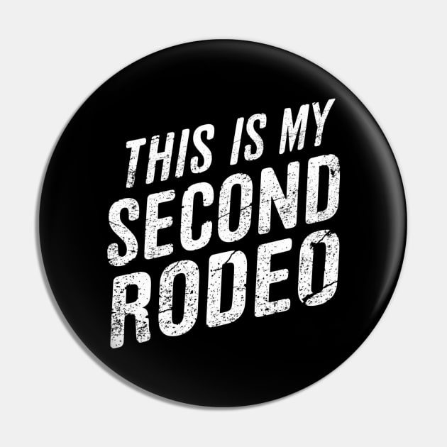 This is my second rodeo, sarcastic Pin by Little Quotes