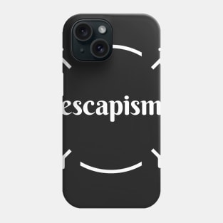 escapism Phone Case