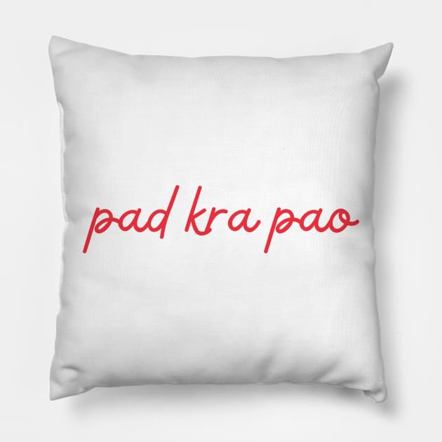 pad kra pao - Thai red - Flag color Pillow by habibitravels