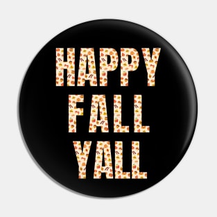 Happy Fall Y'all Cute Kawaii Autumn Design Pin