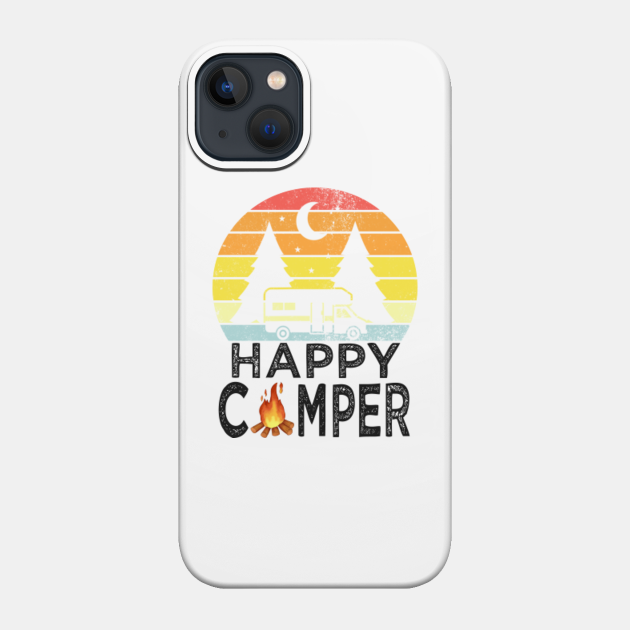 Happy camper - Camping - Phone Case