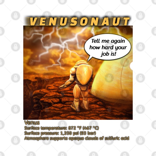 Astronaut on Venus by SPACE ART & NATURE SHIRTS 